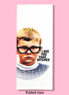 Folded dishtowel with a retro image of a boy in glasses with the phrase I See You Fake Bitches.