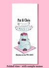 Folded dishtowel demonstrating how this product can be personalized. It features sample text that says Pat & Chris and an illustration of a wedding cake with the phrase Just Married But Please Go Away We're Naked.