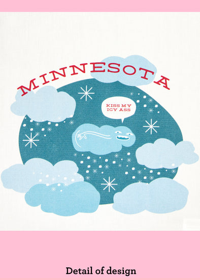 Close-up of a dishtowel with the phrase Minnesota. The illustration is of a cartoon cloud with a human face saying in a speech bubble kiss my icy ass, su